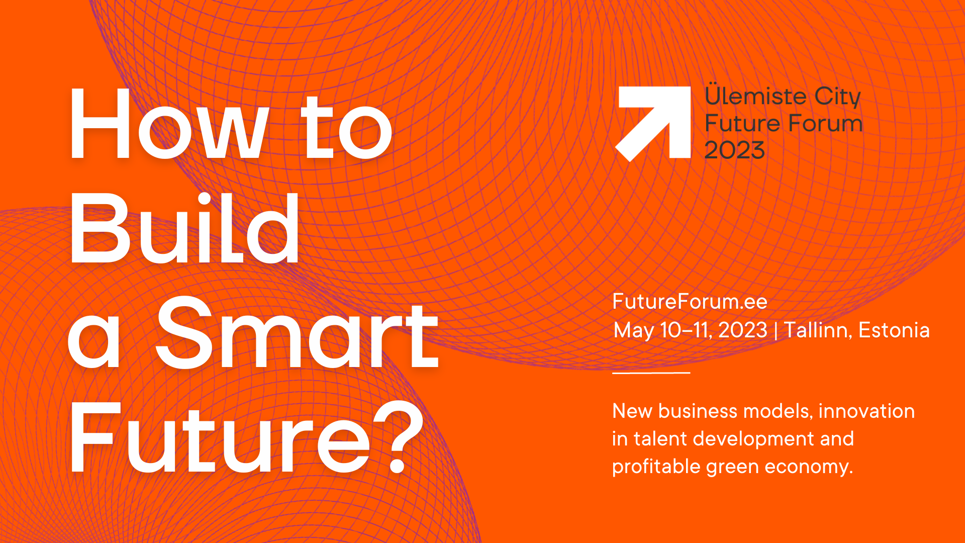 Banner of the Future Forum titled How to Build a Smart Future