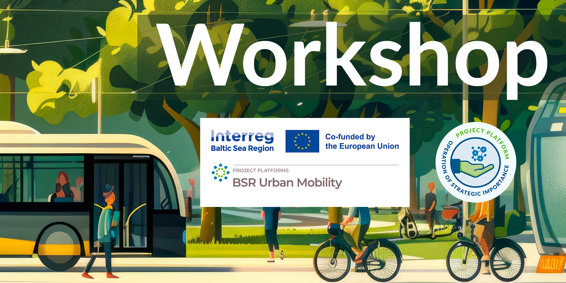 View of busy street with text workshop and BSR Urban Mobility logo and OSI badge