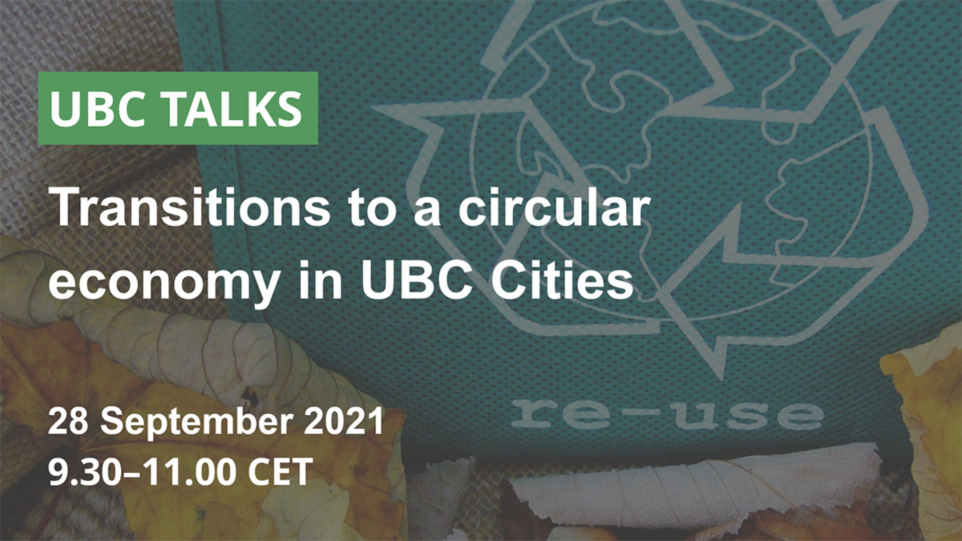 UBC TALKS about transitions to circular economy in UBC cities 